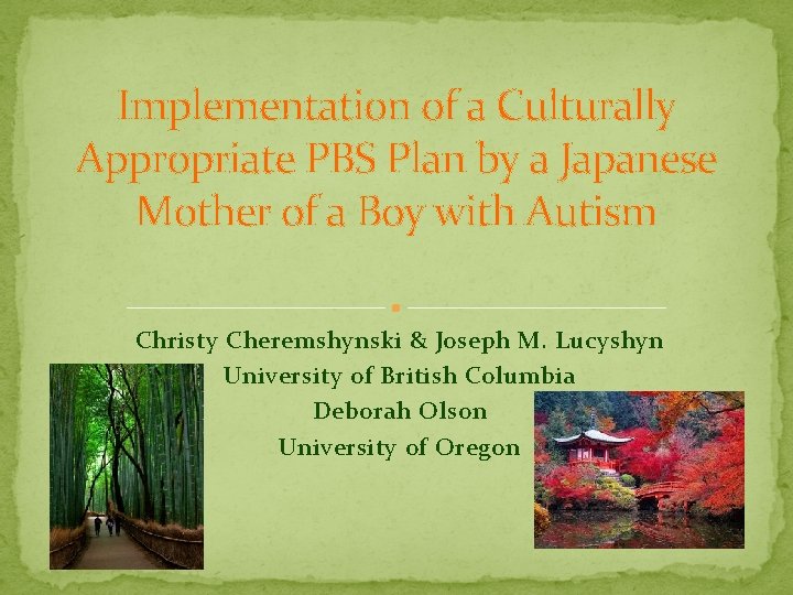 Implementation of a Culturally Appropriate PBS Plan by a Japanese Mother of a Boy