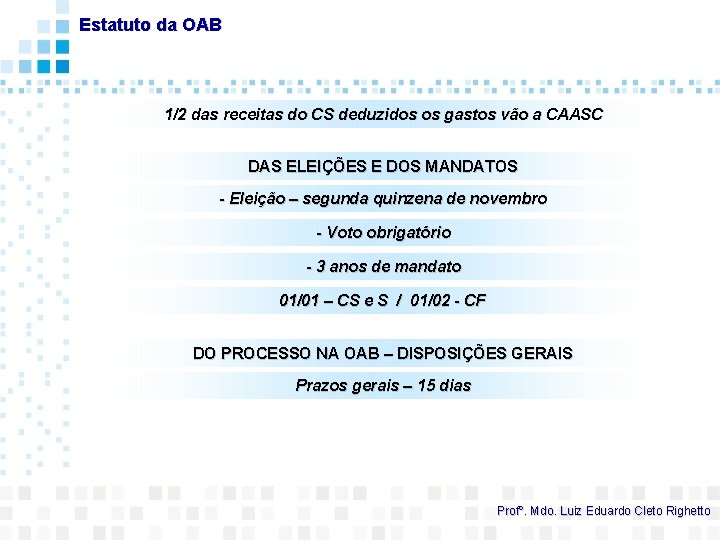 Estatuto da OAB 1/2 das receitas do CS deduzidos os gastos vão a CAASC