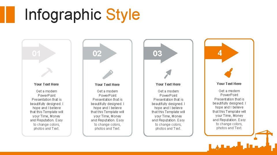 Infographic Style 01 02 03 4 Your Text Here Get a modern Power. Point