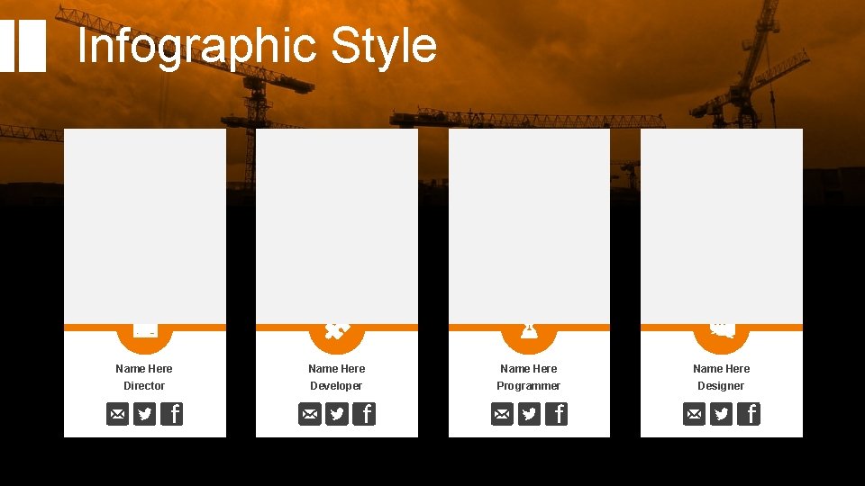 Infographic Style Name Here Director Developer Programmer Designer 