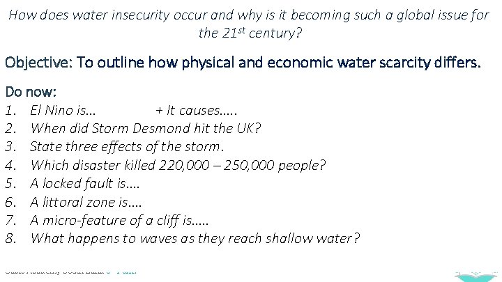 How does water insecurity occur and why is it becoming such a global issue