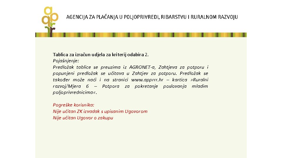 Tablica za izračun udjela za kriterij odabira 2. Pojašnjenje: Predložak tablice se preuzima iz