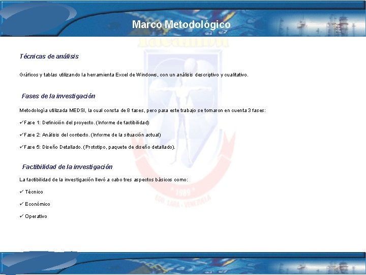 Marco Metodológico Técnicas de análisis Gráficos y tablas utilizando la herramienta Excel de Windows,