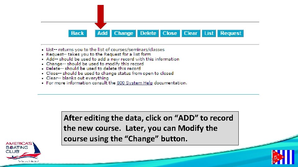 After editing the data, click on “ADD” to record the new course. Later, you