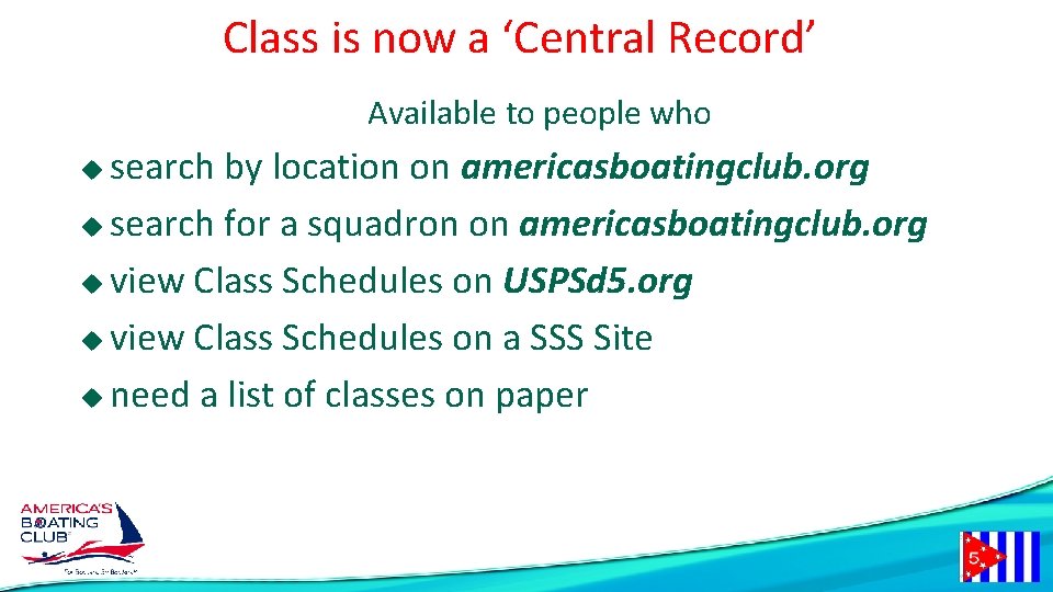 Class is now a ‘Central Record’ Available to people who search by location on