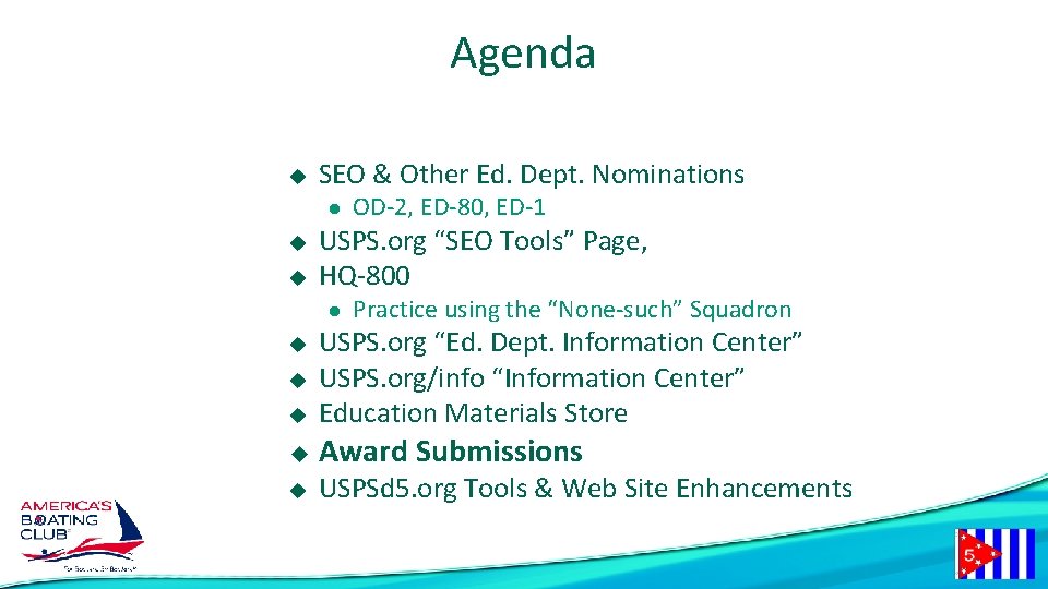 Agenda u SEO & Other Ed. Dept. Nominations l u u USPS. org “SEO