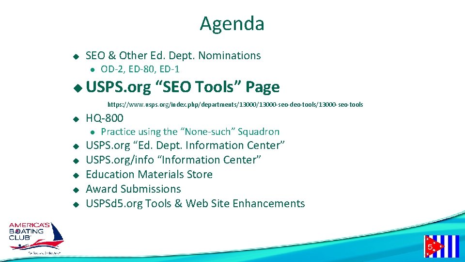 Agenda u SEO & Other Ed. Dept. Nominations l u OD-2, ED-80, ED-1 USPS.