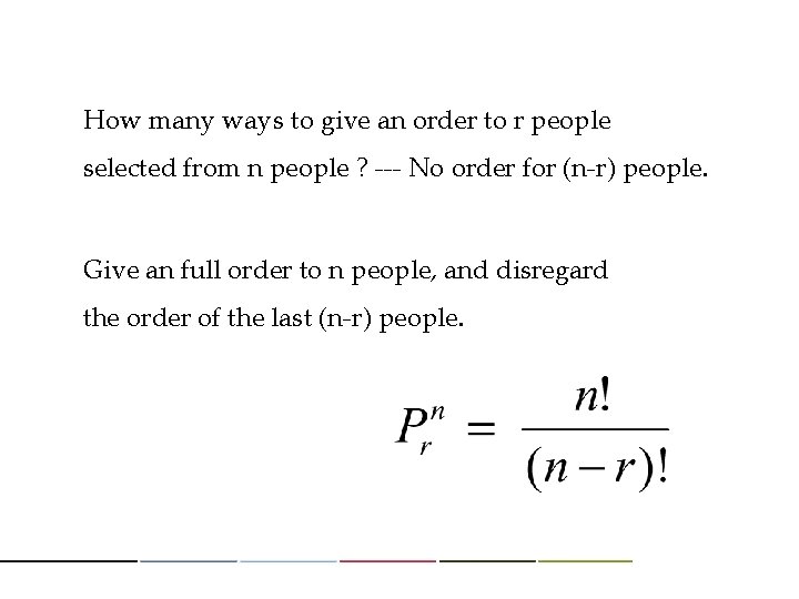 How many ways to give an order to r people selected from n people