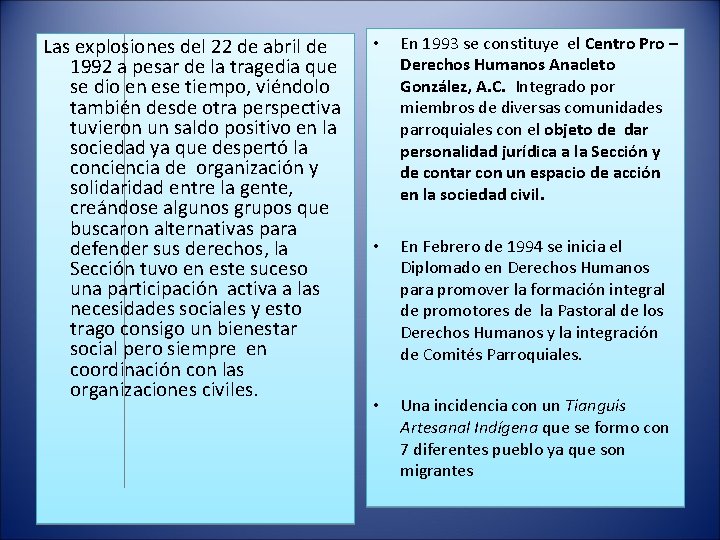 Las explosiones del 22 de abril de 1992 a pesar de la tragedia que