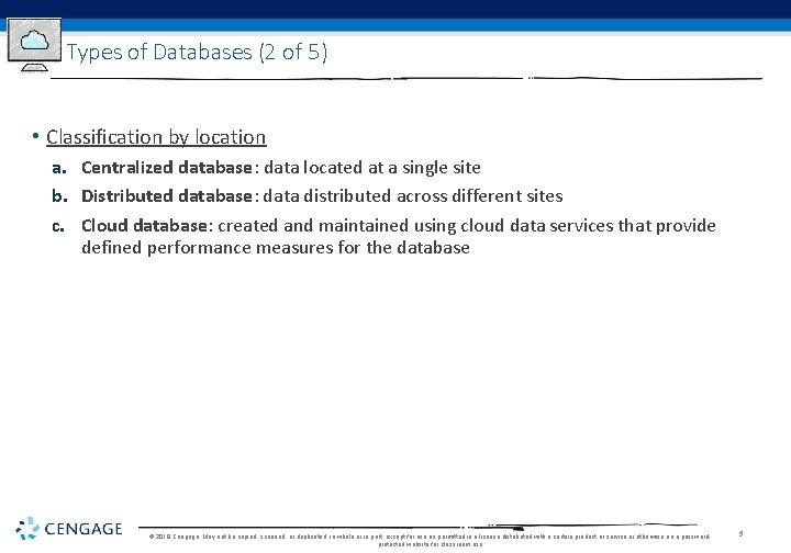 Types of Databases (2 of 5) • Classification by location a. Centralized database: data Types of Databases (2 of 5) • Classification by location a. Centralized database: data
