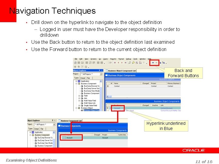 Navigation Techniques • Drill down on the hyperlink to navigate to the object definition