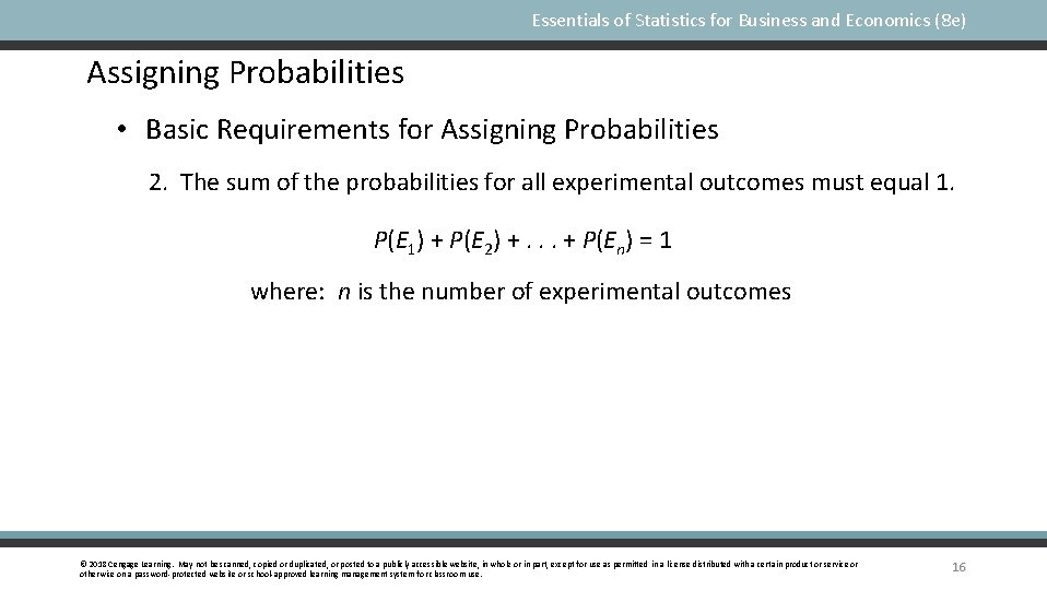 Essentials of Statistics for Business and Economics (8 e) Assigning Probabilities • Basic Requirements