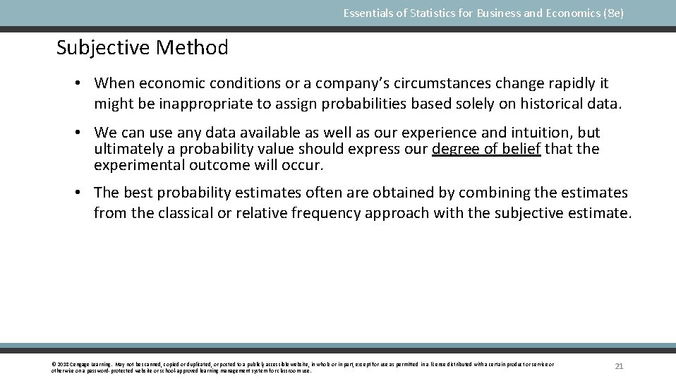 Essentials of Statistics for Business and Economics (8 e) Subjective Method • When economic