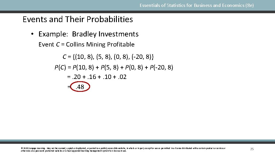 Essentials of Statistics for Business and Economics (8 e) Events and Their Probabilities •