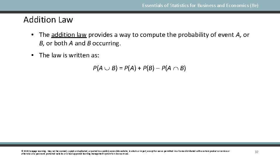Essentials of Statistics for Business and Economics (8 e) Addition Law • The addition
