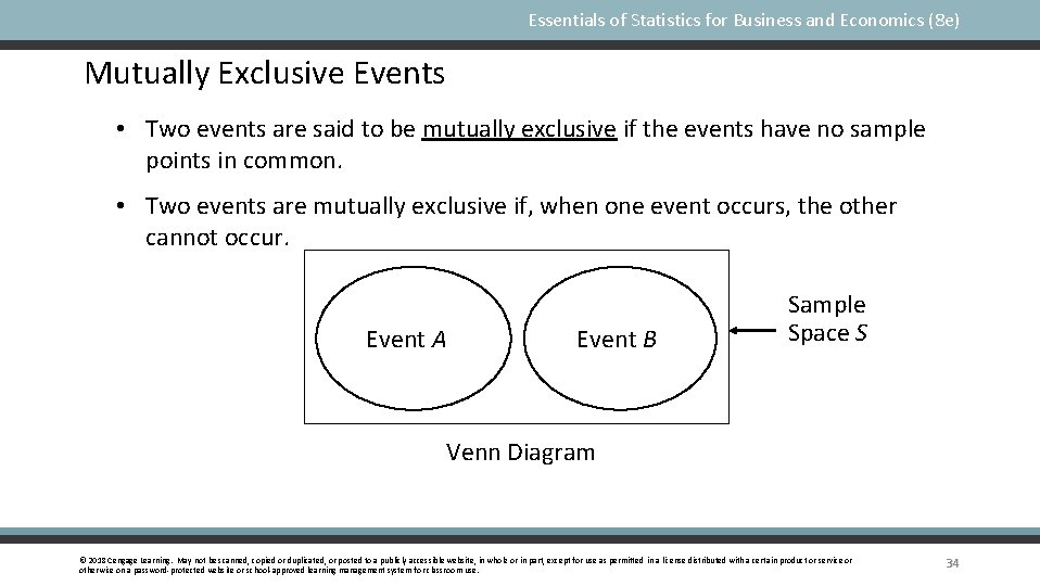 Essentials of Statistics for Business and Economics (8 e) Mutually Exclusive Events • Two