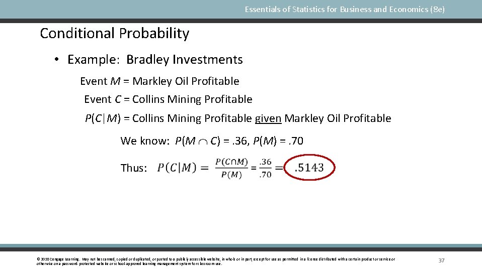 Essentials of Statistics for Business and Economics (8 e) Conditional Probability • Example: Bradley