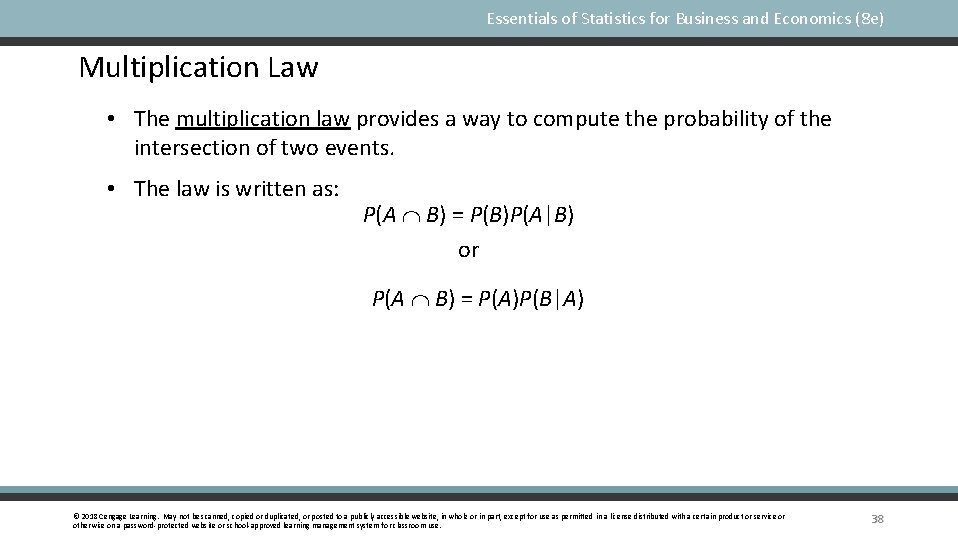 Essentials of Statistics for Business and Economics (8 e) Multiplication Law • The multiplication