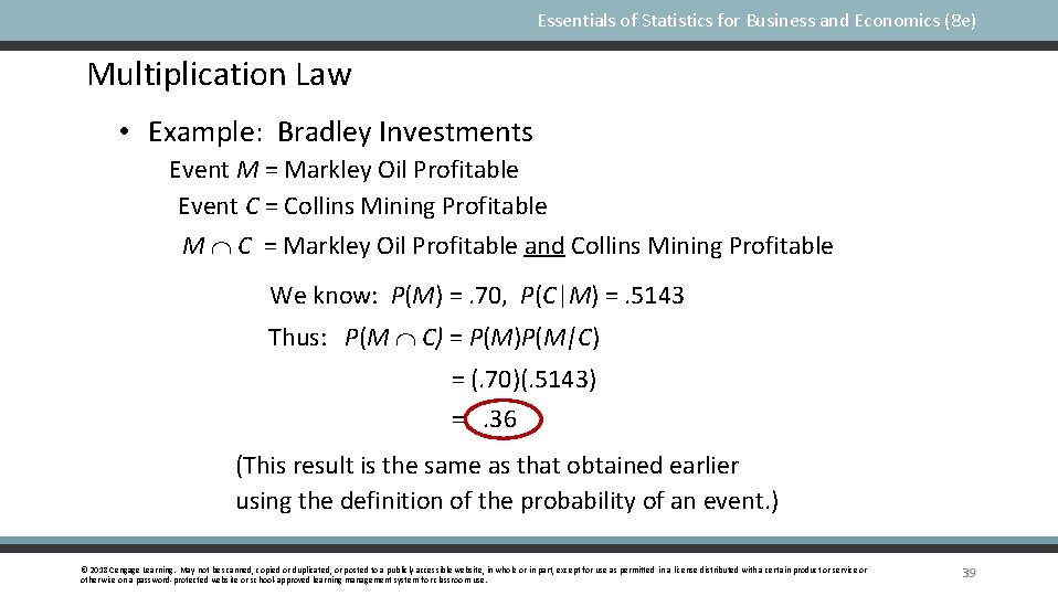 Essentials of Statistics for Business and Economics (8 e) Multiplication Law • Example: Bradley