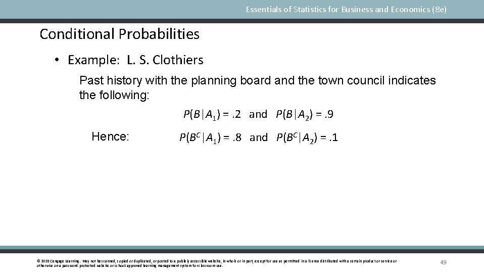 Essentials of Statistics for Business and Economics (8 e) Conditional Probabilities • Example: L.