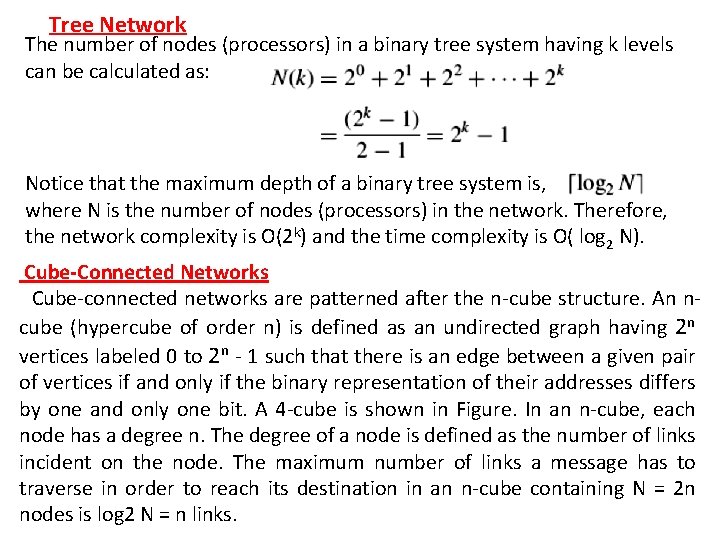 Tree Network The number of nodes (processors) in a binary tree system having k
