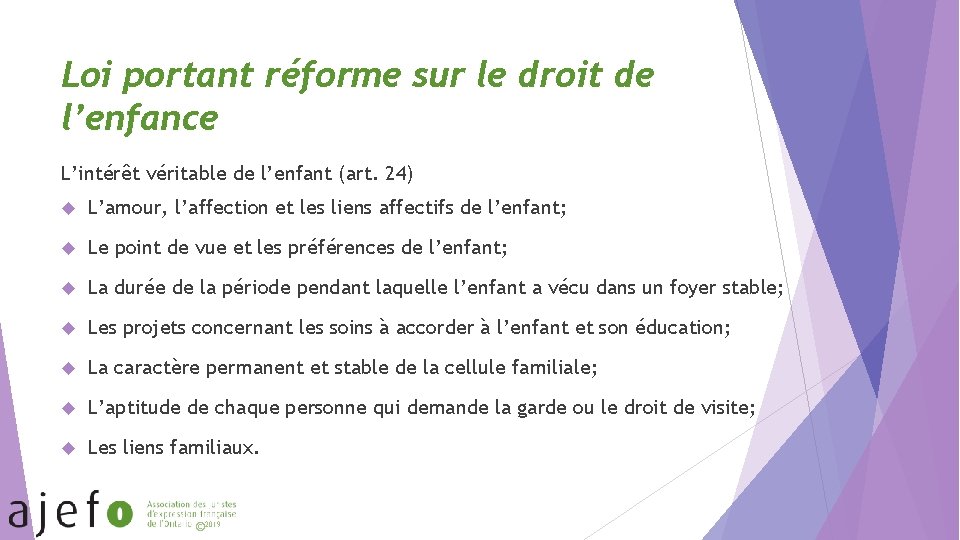 Loi portant réforme sur le droit de l’enfance L’intérêt véritable de l’enfant (art. 24)