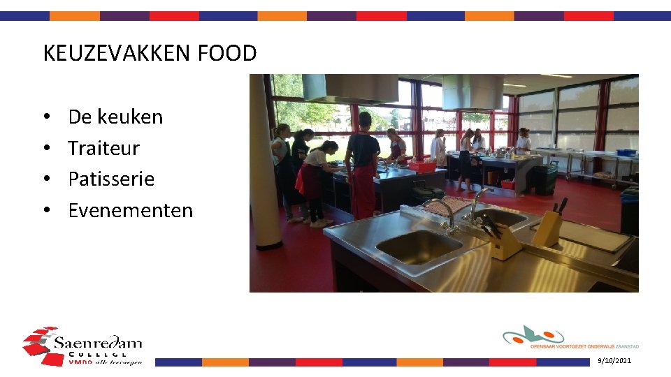 KEUZEVAKKEN FOOD • • De keuken Traiteur Patisserie Evenementen 9/10/2021 