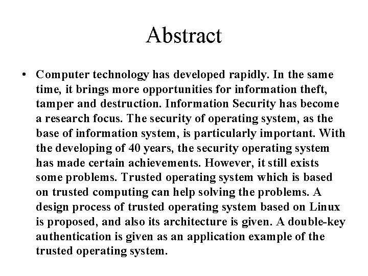 Abstract • Computer technology has developed rapidly. In the same time, it brings more