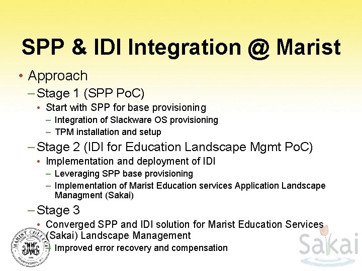 SPP & IDI Integration @ Marist • Approach – Stage 1 (SPP Po. C)