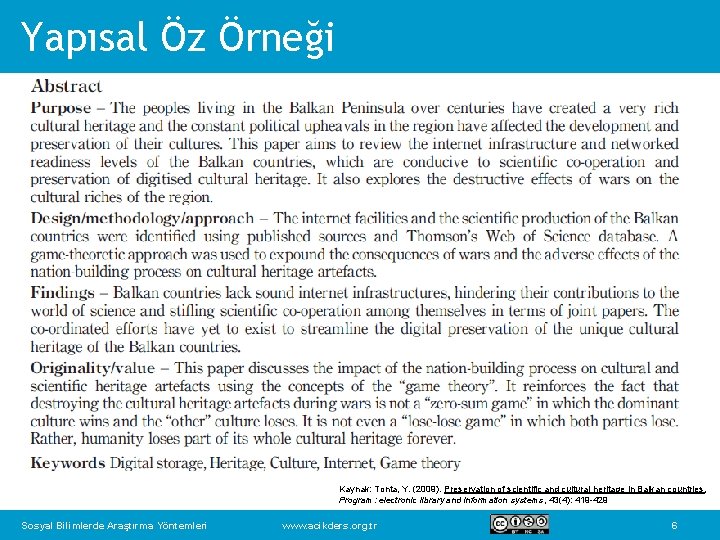 Yapısal Öz Örneği Kaynak: Tonta, Y. (2009). Preservation of scientific and cultural heritage in