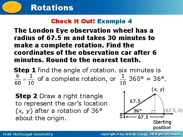 Rotations Check It Out! Example 4 The London Eye observation wheel has a radius