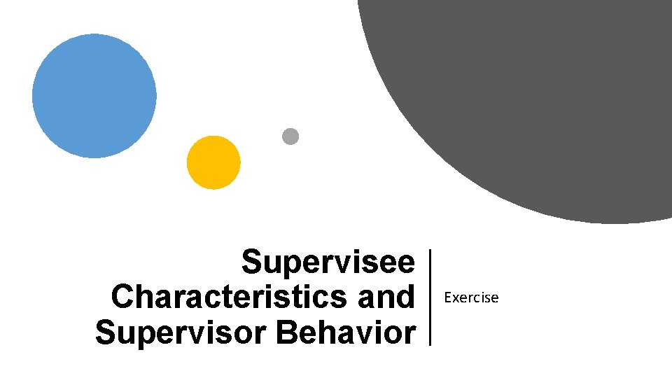 Supervisee Characteristics and Supervisor Behavior Exercise 