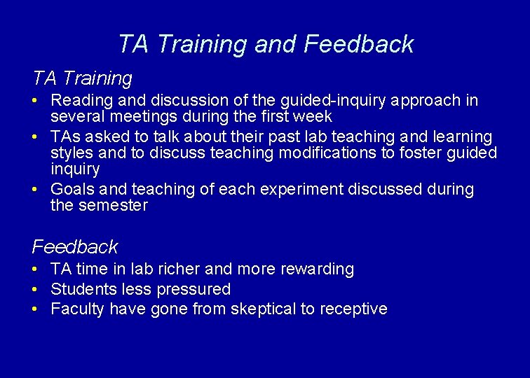 TA Training and Feedback TA Training • Reading and discussion of the guided-inquiry approach
