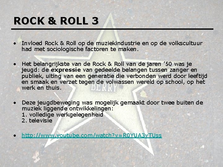 ROCK & ROLL 3 • Invloed Rock & Roll op de muziekindustrie en op