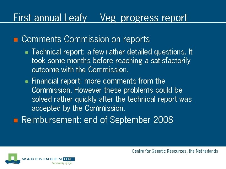 First annual Leafy n Comments Commission on reports l l n Veg progress report First annual Leafy n Comments Commission on reports l l n Veg progress report