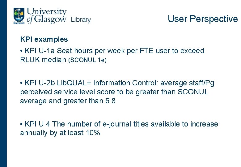 User Perspective KPI examples • KPI U-1 a Seat hours per week per FTE