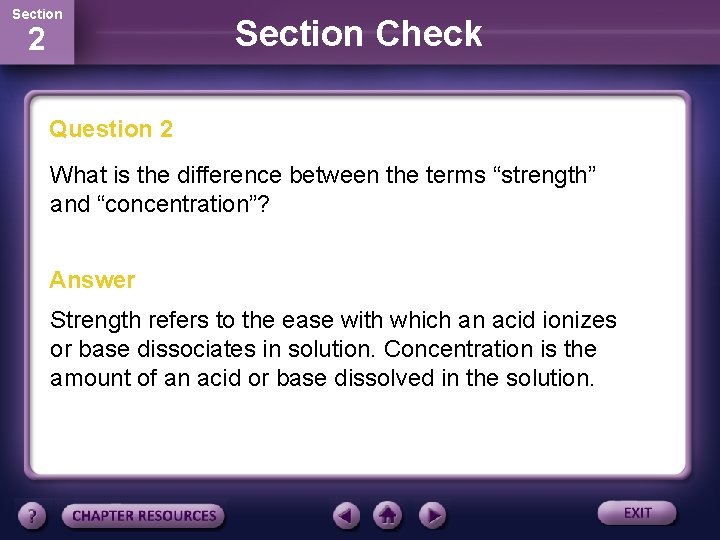 Section 2 Section Check Question 2 What is the difference between the terms “strength”