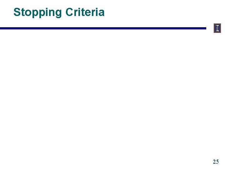 Stopping Criteria 25 