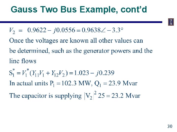 Gauss Two Bus Example, cont’d 30 