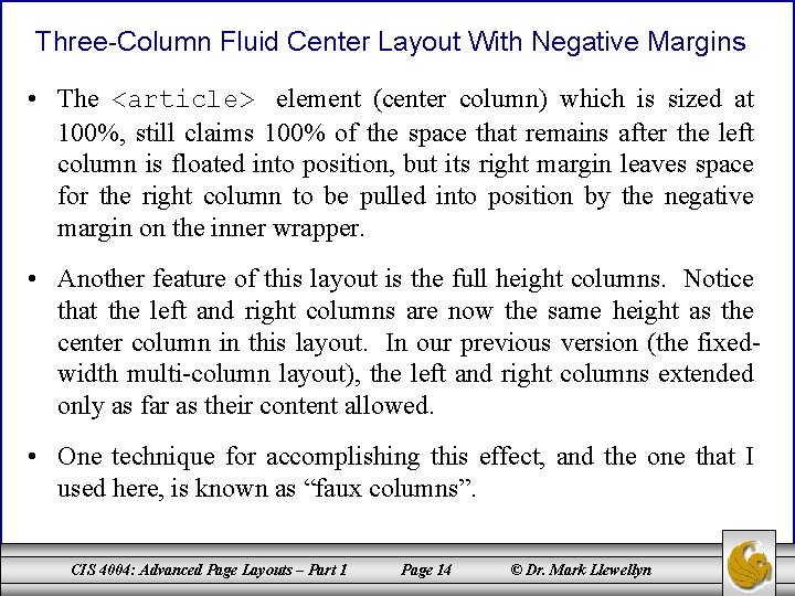 Three-Column Fluid Center Layout With Negative Margins • The <article> element (center column) which