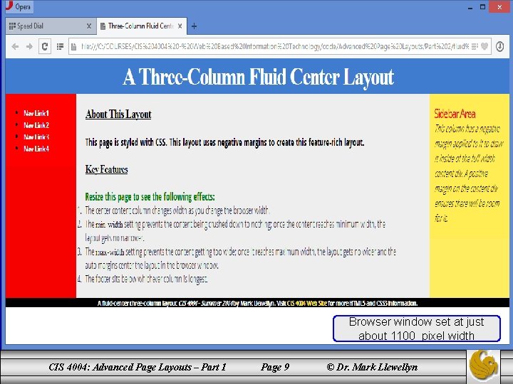 Browser window set at just about 1100 pixel width CIS 4004: Advanced Page Layouts
