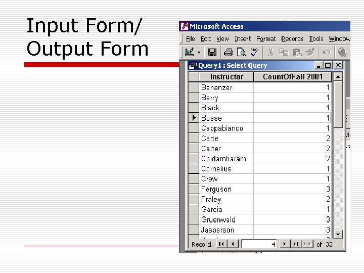 Input Form/ Output Form Input Form/ Output Form
