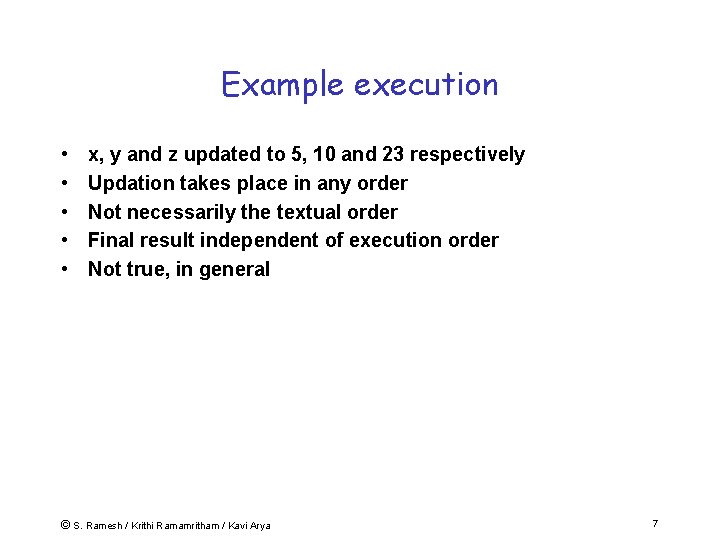 Example execution • • • x, y and z updated to 5, 10 and