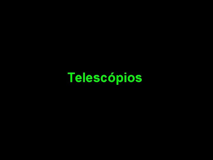 Telescópios 