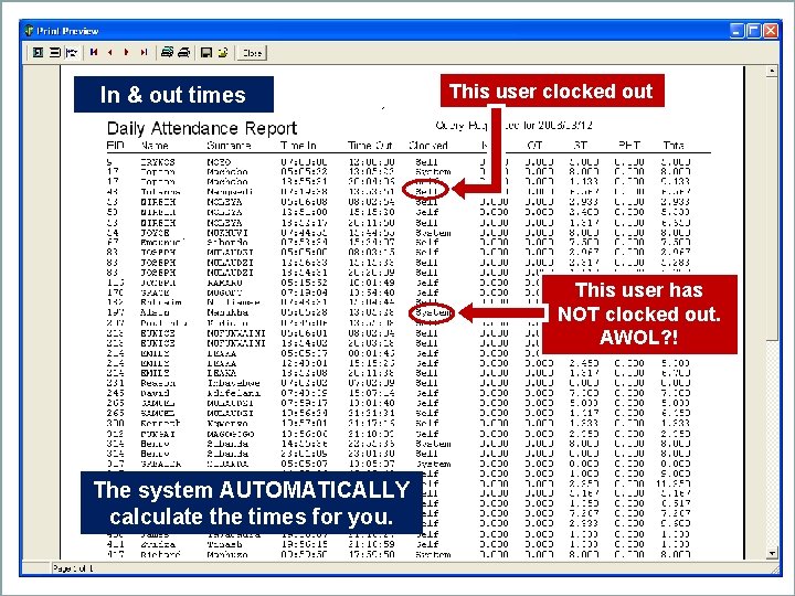 In & out times This user clocked out This user has NOT clocked out.