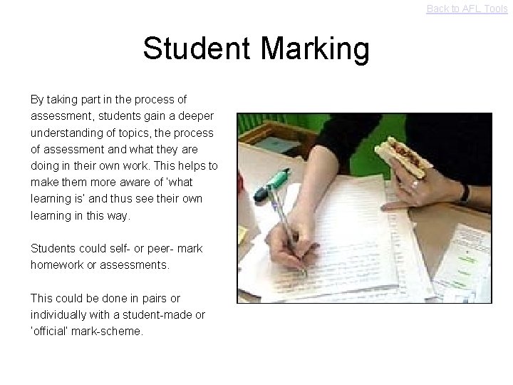 Back to AFL Tools Student Marking By taking part in the process of assessment,