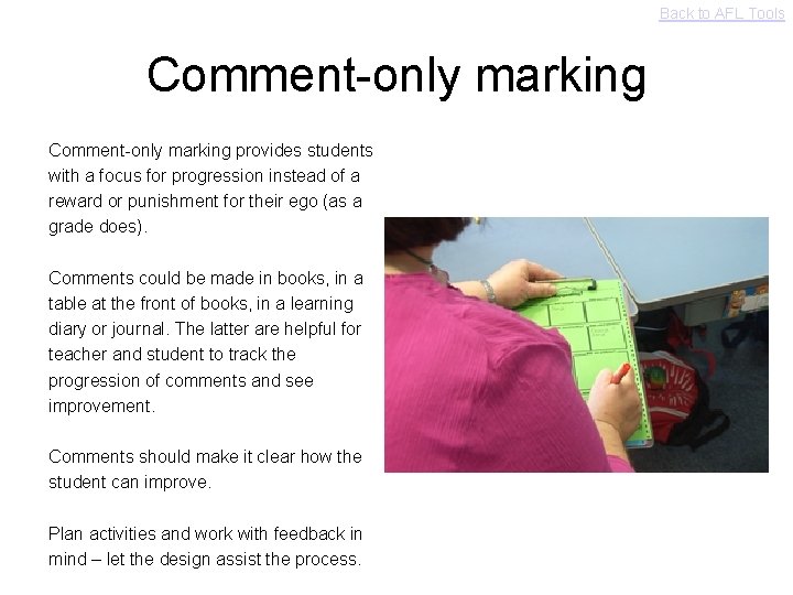 Back to AFL Tools Comment-only marking provides students with a focus for progression instead