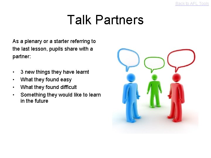 Back to AFL Tools Talk Partners As a plenary or a starter referring to