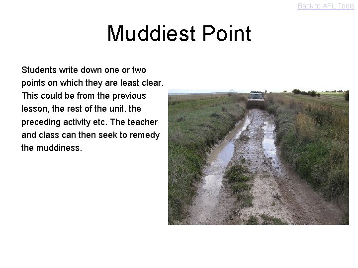 Back to AFL Tools Muddiest Point Students write down one or two points on