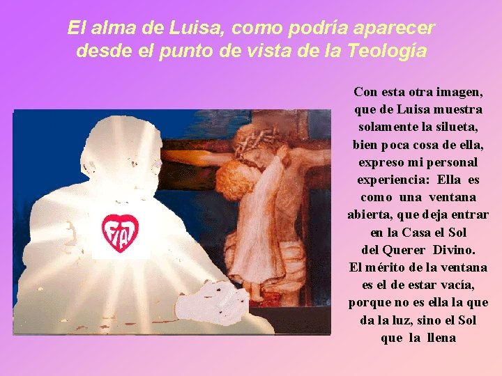 El alma de Luisa, como podría aparecer desde el punto de vista de la